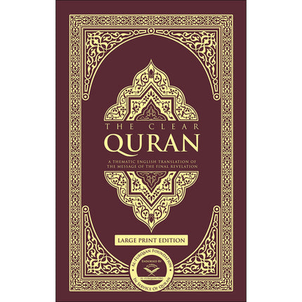 The Clear Quran: A Thematic English Translation of the Message of the Final Revelation (Large Print Edition,  13.5" x 9")