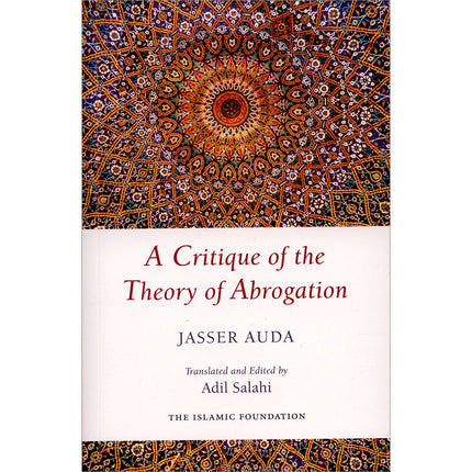 A Critique of the Theory of Abrogation