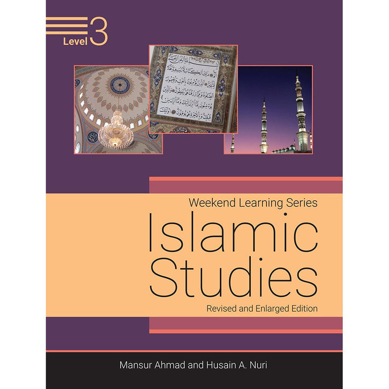 Weekend Learning Islamic Studies: Level 3 (Revised and Enlarged Edition)