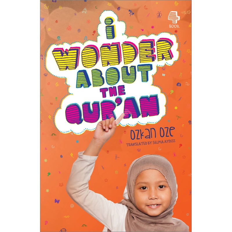 I Wonder About the Qur’an: Book Four