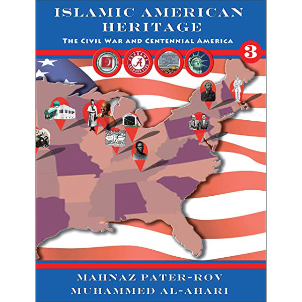 Islamic American Heritage (The Civil War and Centennial America): Book 3