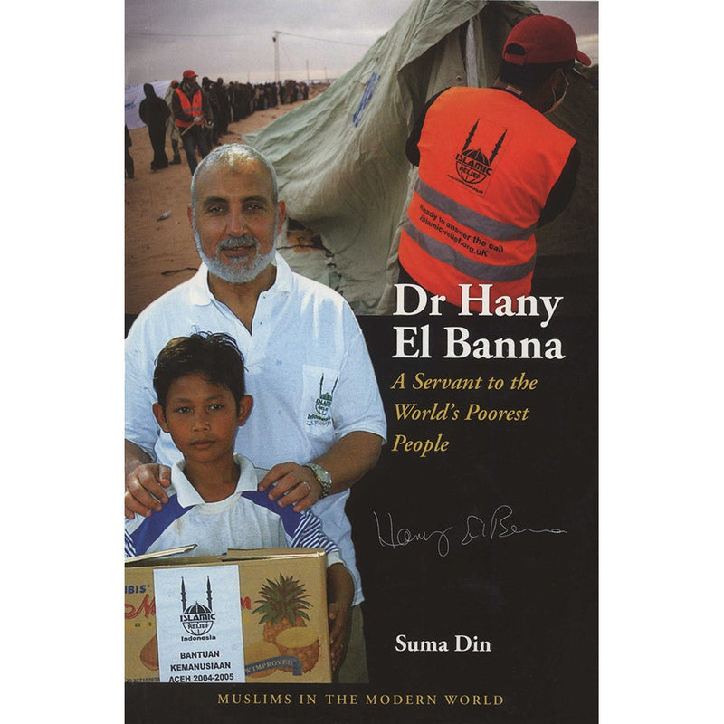 Dr Hany El Banna - A Servant to the World's Poorest People