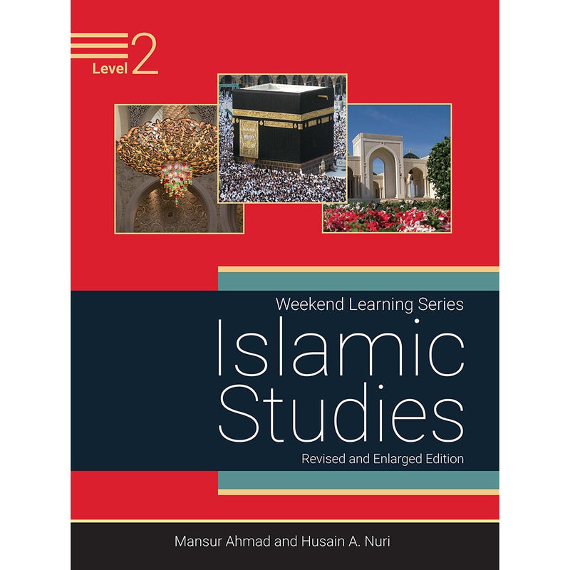 Weekend Learning Islamic Studies: Level 2  (Revised and Enlarged Edition)