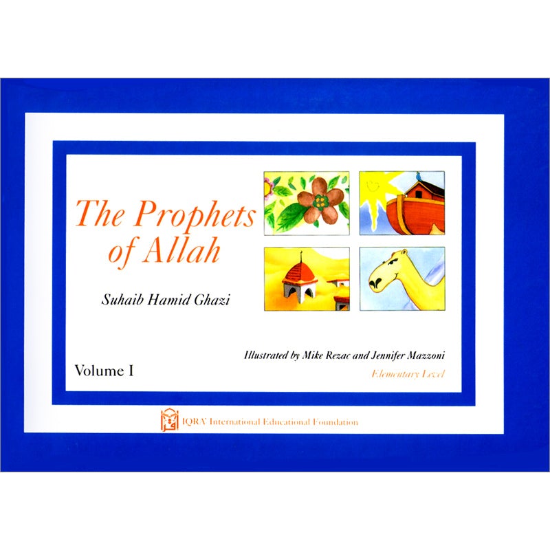 The Prophets of Allah: Volume 1 (I)