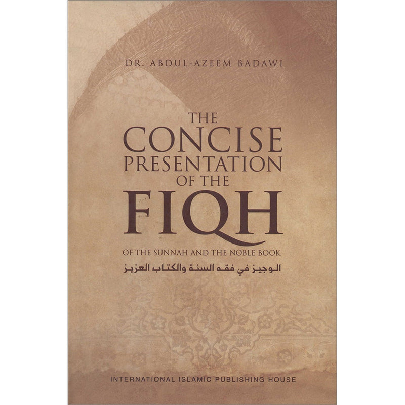 The Concise Presentation of the Fiqh of the Sunnah and the Noble Book