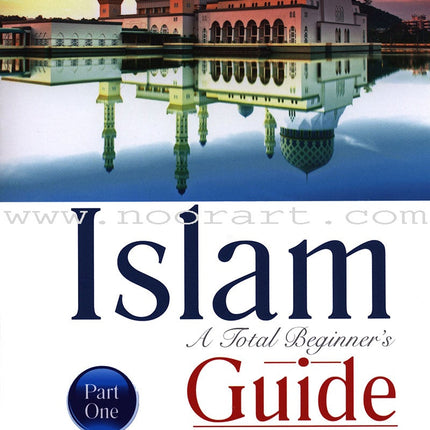 Islam A Total Beginner's Guide (3 Part Set)