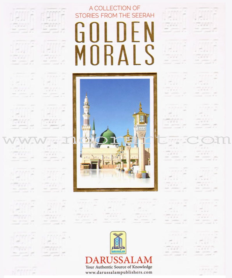 Golden Morals - A Collection of Stories from the Seerah