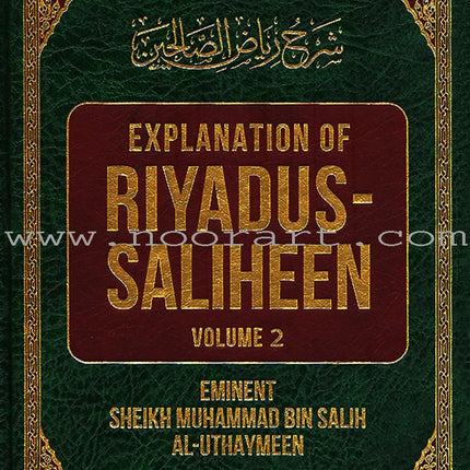Explanation Of Riyadus-Saliheen (2 Volumes)