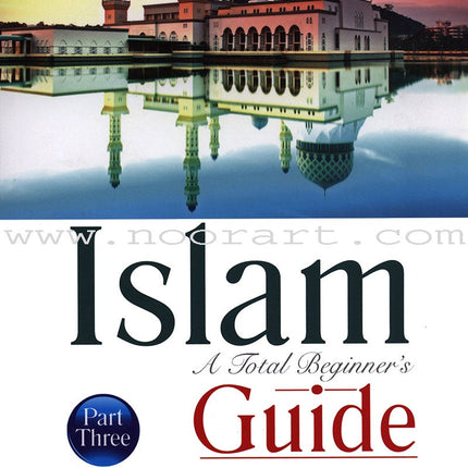 Islam A Total Beginner's Guide (3 Part Set)